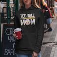 Womens Sport Ball Mom Tball Mom Sport Mama Gift For Women Women Hoodie Unique Gifts