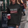 You Are Awesome Women Hoodie Unique Gifts