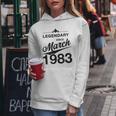 40 Geburtstag 40 Jahre Alt Legendär Seit März 1983 Frauen Hoodie Lustige Geschenke