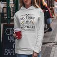 All Trash No Trailer Park Funny Whiskey Redneck Rv Gift Women Hoodie Graphic Print Hooded Sweatshirt Personalized Gifts