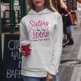 Womens Sisters On The Loose Sisters Trip 2023 Vacation Lovers V2 Women Hoodie Unique Gifts