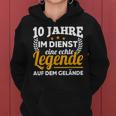 10 Jahre Im Dienst Legende Auf Dem Gelände Dienstjubiläum Frauen Hoodie