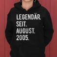 18 Geburtstag Geschenk 18 Jahre Legendär Seit August 2005 Frauen Hoodie