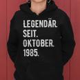 38 Geburtstag Geschenk 38 Jahre Legendär Seit Oktober 1985 Frauen Hoodie
