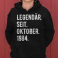 39 Geburtstag Geschenk 39 Jahre Legendär Seit Oktober 1984 Frauen Hoodie