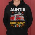Auntie Of The Birthday Boy Fire Truck Firefighter Party Aunt Women Hoodie