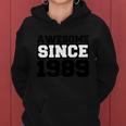 Awesome Since 1989 Women Hoodie