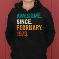 Awesome Since February 1973 50Th Birthday Gifts 50 Years Old Women Hoodie