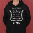 Baseball Sister Im Just Here For The Concession Stand Women Hoodie