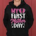 Being Mom My First Mothers Day As A Mommy Women Hoodie
