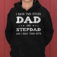 Best Dad And Stepdad Cute Fathers Day Gift From Wife V4 Women Hoodie