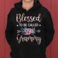 Blessed To Be Called Grammy Floral Mothers Day Women Hoodie