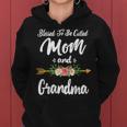 Blessed To Be Called Mom And Grandma Mothers Day Gifts Women Hoodie