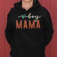 Boy Mama Ma Mama Mom Bruh Mother Mommy Funny Mothers Day Women Hoodie