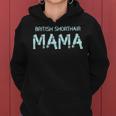 Britische Kurzhaar-Mama Frauen Hoodie