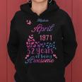 Butterfly Made In April 1971 52 Year Of Being Awesome 52 Women Hoodie