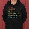 Cavapoo Dog Owner Coffee Lovers Funny Quote Vintage Retro Women Hoodie