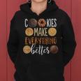 Cookies Make Everything Better Funny Christmas Women Hoodie