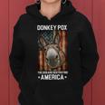 Donkey Pox The Disease Destroying America Funny V2 Women Hoodie