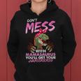 Dont Mess With Mamasaurus Mothers Day Women Hoodie