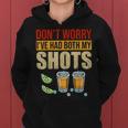 Dont Worry Ive Had Both My Shots Funny Two Shots Tequila Women Hoodie