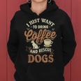 Drink Coffee & Rescue Dogs Adoption Rescue Mom Dad Women Hoodie
