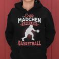 Echte Mädchen Spielen Basketball Spruch Baketballerin Frauen Hoodie