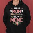 First Mom Now Meme New Meme Gift Mothers Day Women Hoodie