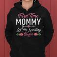 First Time Mommy Let The Spoiling Begin Mothers Day Birthday Women Hoodie