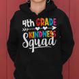 Fourth Grade Kindness Squad 4Th Grade Teacher Antibullying Women Hoodie