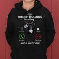French Bulldog Is Calling Funny Gift Frenchie Mom Birthday Women Hoodie
