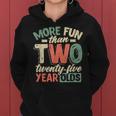 Funny 50Th Birthday More Fun Than Two 25 Years Old Women Hoodie