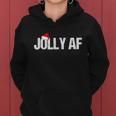 Funny Christmas Shirts Gifts & Pajamas Santa Hat Jolly Af Tshirt V2 Women Hoodie