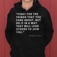 Funny Fight For The Things You Care About Quote Women Hoodie