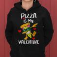 Funny Pizza Is My Valentine Cute Hearts Valentines Day Women Hoodie