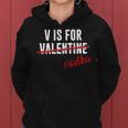 Funny V Is For Vodka AlcoholShirt For Valentine Day Gift Women Hoodie