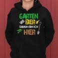 Garten Und Bier Darum Bin Ich Hier Frauen Hoodie