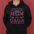 God Gifted Me Two Titles Mom And Gaga Messy Bun Women Hoodie