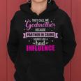 Godmother Because Partner In Crime Sounds Like Bad Influence Women Hoodie