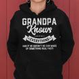 Grandpa Knows Everything 60Th Gift Funny Fathers Day Women Hoodie
