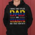 I Have Two Titles Dad And Grandpa Colombian Men Fathers Day Women Hoodie