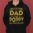 I Have Two Titles Dad And Poppy Funny Gifts Fathers Day Women Hoodie