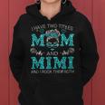 I Have Two Titles Mom And Mimi Messy Bun Mothers Day Women Hoodie