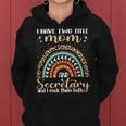 I Have Two Titles Mom And Secretary Mothers Day Rainbow V2 Women Hoodie