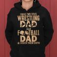 I Have Two Titles Wrestling Dad And Football Dad Women Hoodie