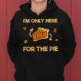 I'm Only Here For The Pie Lustiges Hoodie für Kuchenfans