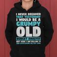 I Never Dreamed That I Would Be A Grumpy Old Budget Analyst Women Hoodie