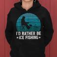 Id Rather Be Ice Fishing Lustige Winterangeln Herren Damen Frauen Hoodie