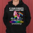 If Your Parents Arent Accepting Im Your Mom Now Lgbt Hugs Women Hoodie