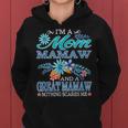 Im A Mom Mamaw And A Great Mamaw Nothing Scares Me Women Hoodie